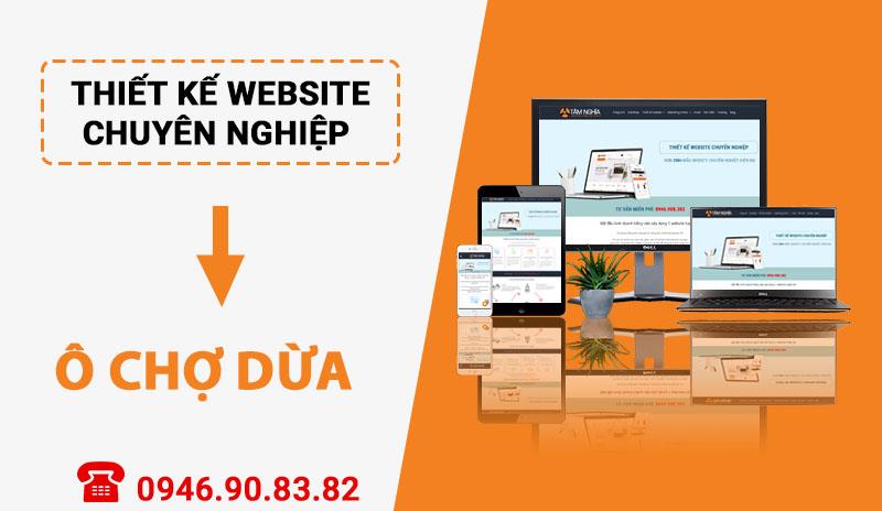 Thiết kế website chuyên nghiệp tại phường Ô Chợ Dừa - Đống Đa