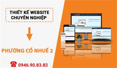 Thiết kế website chuyên nghiệp tại Phường Cổ Nhuế 2 - Bắc Từ Liêm